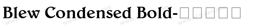 Blew Condensed Bold字体转换